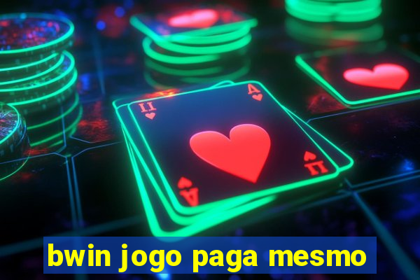 bwin jogo paga mesmo